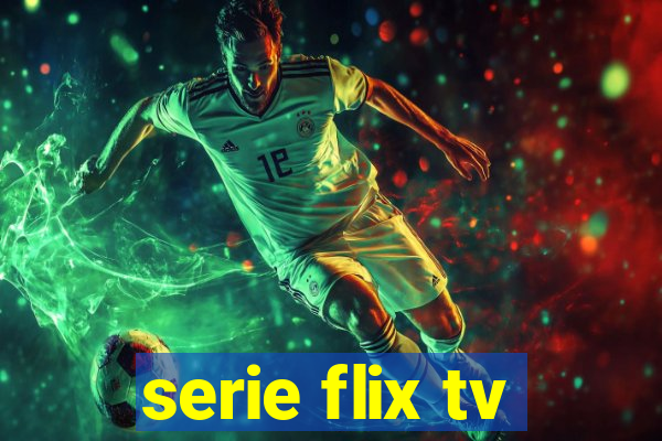 serie flix tv